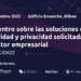 #FOROEGIDA: Encuentro sobre las soluciones de seguridad y privacidad solicitadas por el sector empresarial